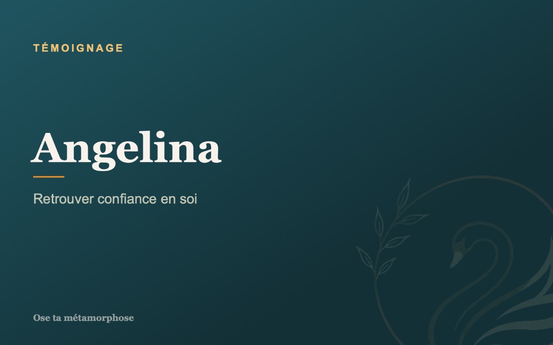 Témoignage Angelina